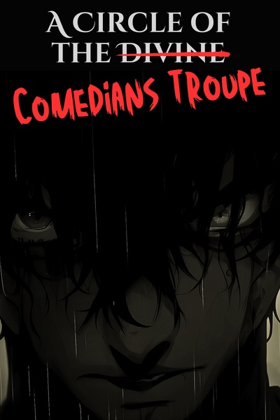 A Circle of the Divine Comedians Troupe