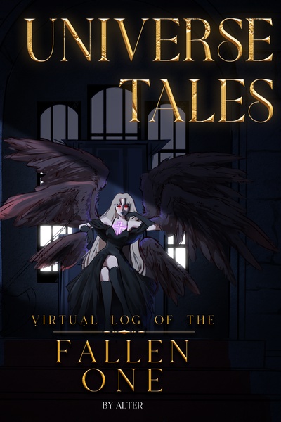 Universe Tales: Virtual Log of the Fallen One (First Draft)