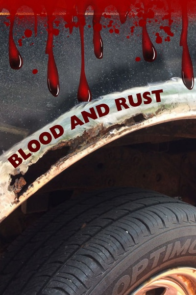 Blood and Rust