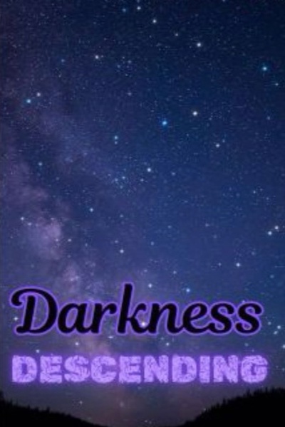 Darkness Descending