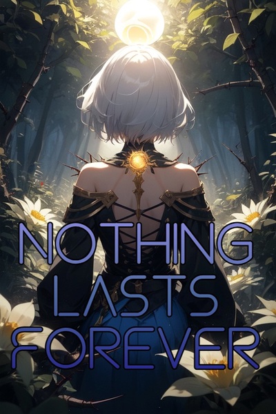 Nothing Lasts Forever