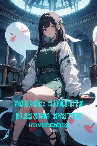 Horror: Children Blessing System