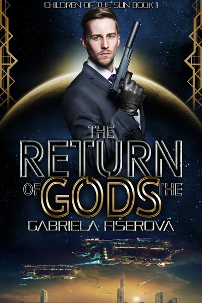 The Return of the Gods (Children of the Sun Book 1)