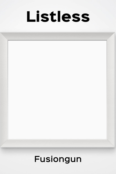 Listless