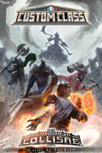 Player in the Collisae (Custom Class Book 2)