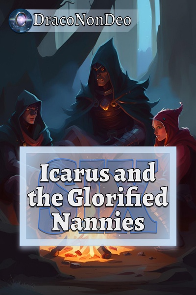 SIX: Icarus and The Glorified Nannies [English] [Completed]