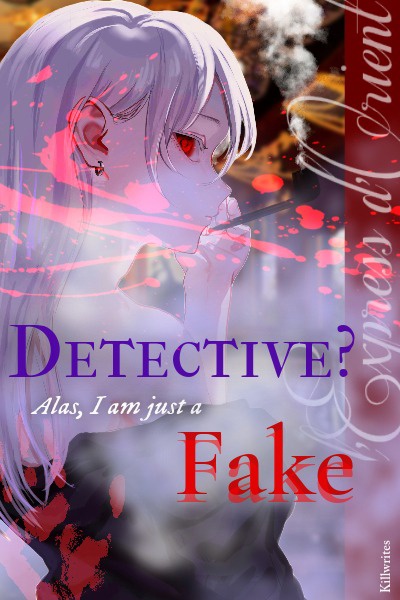 Detective? Alas, I am Just a Fake